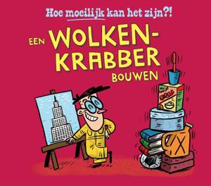 Een wolkenkrabber bouwen (Hardback)