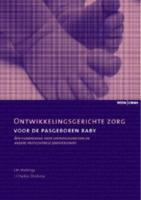 Ontwikkelingsgerichte zorg voor de pasgeboren baby (Paperback)
