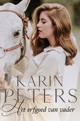 Het erfgoed van vader - Karin Peters - ebook