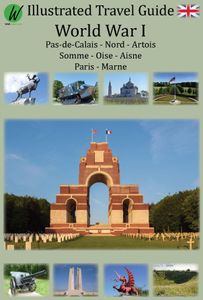 Reisgids World War I - eerste Wereldoorlog - Noordwest Frankrijk | War travel