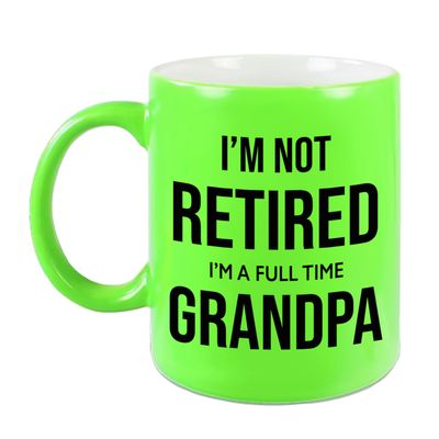 Im not retired im a full time grandpa pensioen mok / beker neon groen afscheidscadeau 330 ml