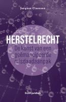 Herstelrecht: de kunst van een geëmancipeerde misdaadaanpak (Paperback)