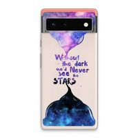 Stars quote: Google Pixel 6 Transparant Hoesje