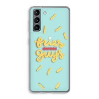 Always fries: Samsung Galaxy S21 Transparant Hoesje