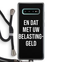 Belastinggeld - Zwart: Samsung Galaxy S10 Plus Transparant Hoesje met koord