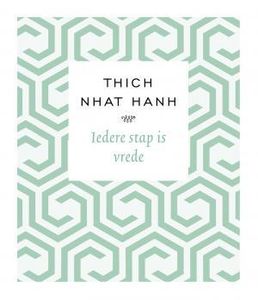 Iedere stap is vrede - Thich Nhat Hanh - ebook
