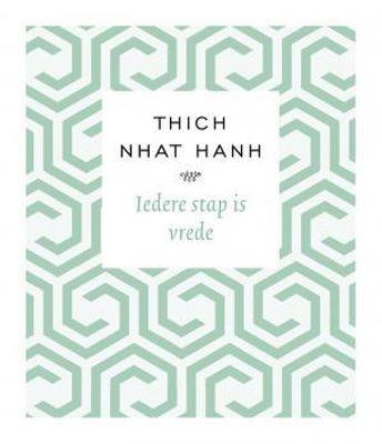 Iedere stap is vrede - Thich Nhat Hanh - ebook