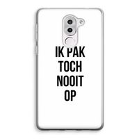 Ik pak nooit op: Honor 6X Transparant Hoesje