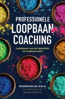 Professionele loopbaancoaching (derde herziene editie) - Rozemarijn Dols, Moniek Hiemink - ebook