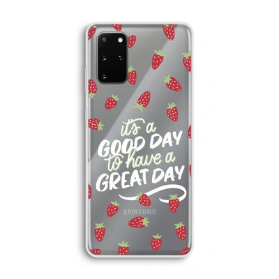 Don't forget to have a great day: Samsung Galaxy S20 Plus Transparant Hoesje