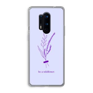 Be a wildflower: OnePlus 8 Pro Transparant Hoesje