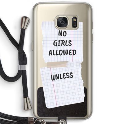 No Girls Allowed Unless: Samsung Galaxy S7 Transparant Hoesje met koord