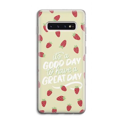 Don't forget to have a great day: Samsung Galaxy S10 4G Transparant Hoesje