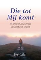 Die tot Mij komt - Evert Barten - ebook