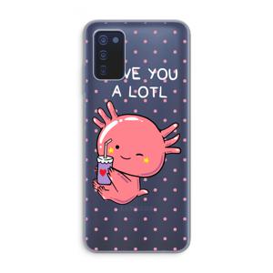 Love You A Lotl: Samsung Galaxy A03s Transparant Hoesje