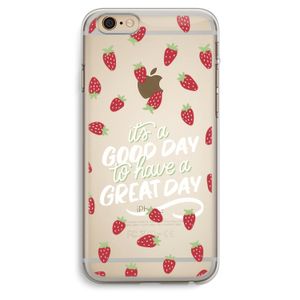 Don't forget to have a great day: iPhone 6 Plus / 6S Plus Transparant Hoesje