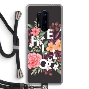 Hello in flowers: OnePlus 8 Pro Transparant Hoesje met koord