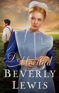 De bloeitijd - Beverly Lewis - ebook