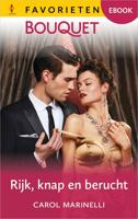 Rijk, knap en berucht - Carol Marinelli - ebook
