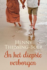 In het diepste verborgen - Henny Thijssing-Boer - ebook