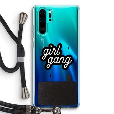Girl Gang: Huawei P30 Pro Transparant Hoesje met koord