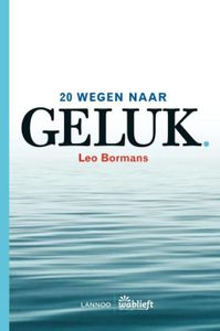 20 wegen naar geluk - Leo Bormans - ebook