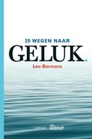 20 wegen naar geluk - Leo Bormans - ebook