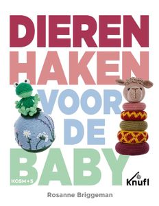 Dieren haken voor de baby - Rosanne Briggeman - ebook