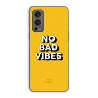 No Bad Vibes: OnePlus Nord 2 5G Transparant Hoesje