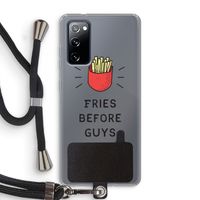 Fries before guys: Samsung Galaxy S20 FE / S20 FE 5G Transparant Hoesje met koord