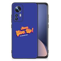 Xiaomi 12 | 12X | Telefoon Hoesje | met tekst Never Give Up