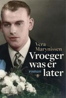 Vroeger was er later - Vera Marynissen - ebook