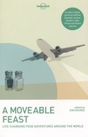Reisverhaal A Moveable Feast | Lonely Planet
