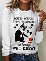 Women's Funny Cat Wait What I Have An Attitude No Really Who Knew Simple Long Sleeve Top