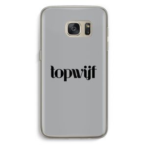 Topwijf Grijs Zwart: Samsung Galaxy S7 Transparant Hoesje