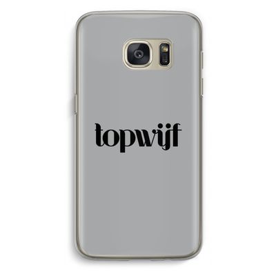 Topwijf Grijs Zwart: Samsung Galaxy S7 Transparant Hoesje