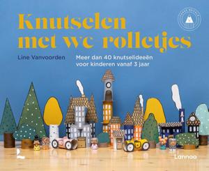 Knutselen met WC-rolletjes (Hardback)