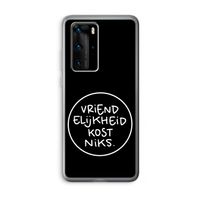 Vriendelijkheid: Huawei P40 Pro Transparant Hoesje