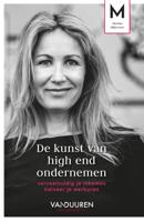 De kunst van high end ondernemen (Paperback)
