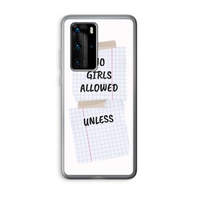 No Girls Allowed Unless: Huawei P40 Pro Transparant Hoesje