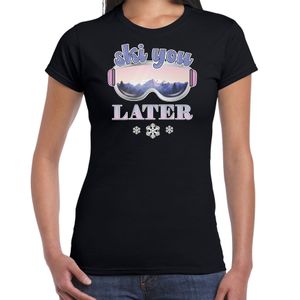 Apres ski t-shirt voor dames - Ski you later - zwart - apres ski/wintersport - skien