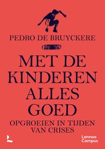 Met de kinderen alles goed - Pedro De Bruyckere - ebook