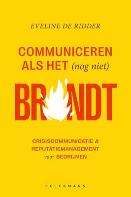 Communiceren als het (nog niet) brandt (Paperback)