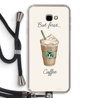 But first coffee: Samsung Galaxy J4 Plus Transparant Hoesje met koord