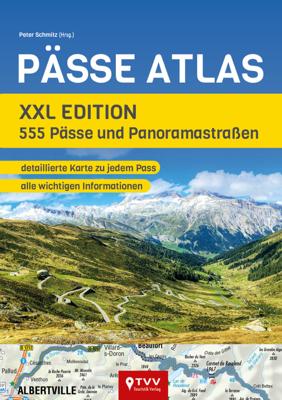 Wegenatlas PÄSSE ATLAS - XXL Edition | TVV Touristik Verlag