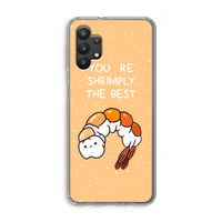 You're Shrimply The Best: Samsung Galaxy A32 5G Transparant Hoesje