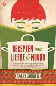 Recepten voor liefde en moord - Sally Andrew - ebook