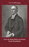Over de Eerste Brief van Petrus 1 (Paperback)