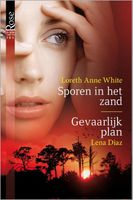 Sporen in het zand ; Gevaarlijk plan - Loreth Ann White, Lena Diaz - ebook - thumbnail