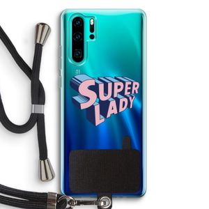 Superlady: Huawei P30 Pro Transparant Hoesje met koord